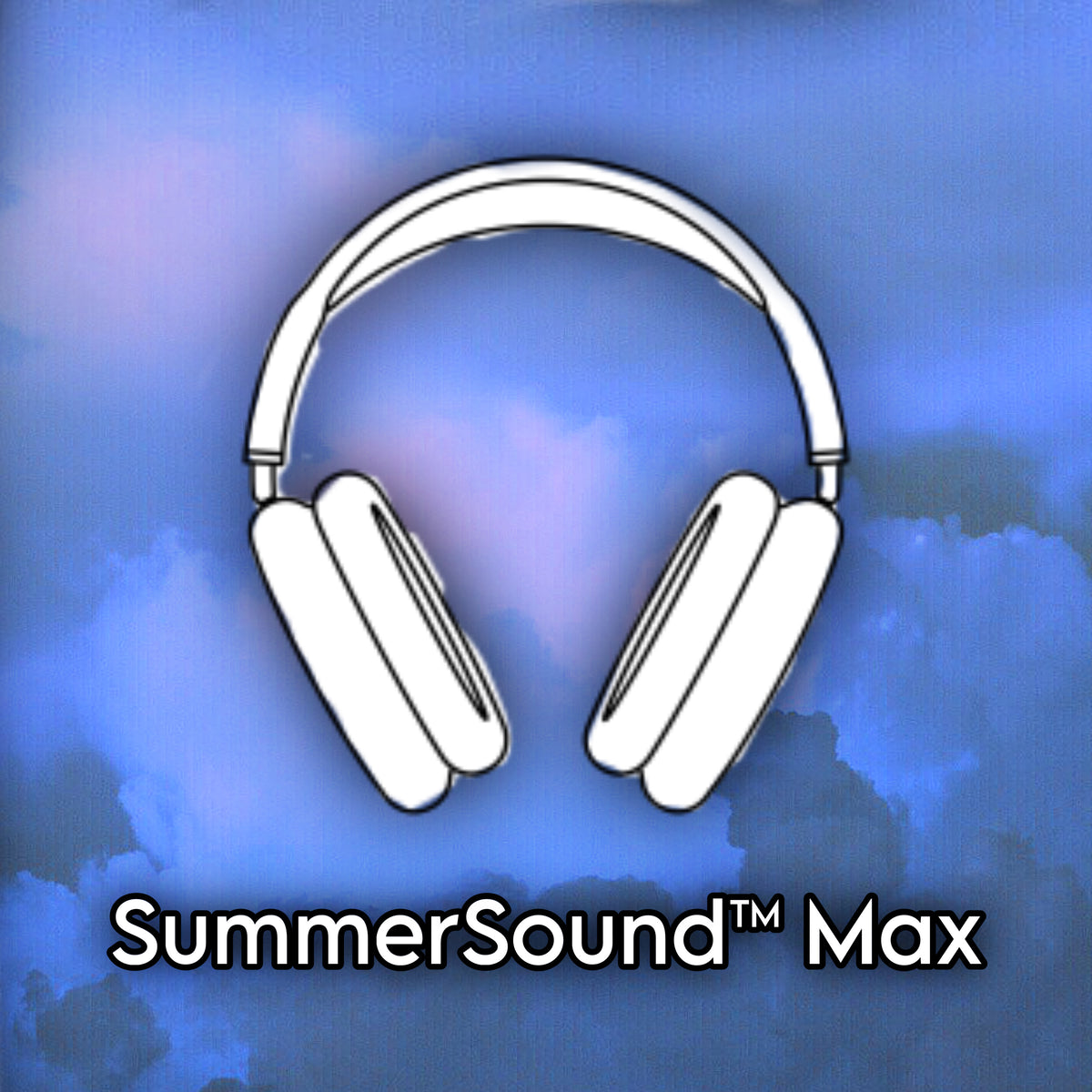 Summer Sound™ Maxes